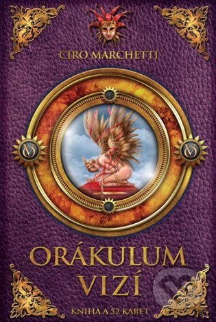 Kniha: Orákulum vizí (Ciro Marchetti). Synergie, 2018 Kniha: Orákulum vizí (Ciro Marchetti). Synergie, 2018
