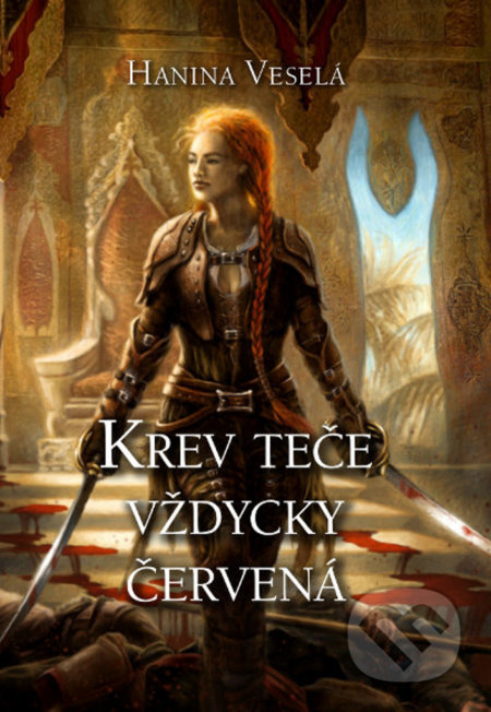 Kniha: Krev teče vždycky červená (Hanina Veselá). Mytago, 2018 Kniha: Krev teče vždycky červená (Hanina Veselá). Mytago, 2018
