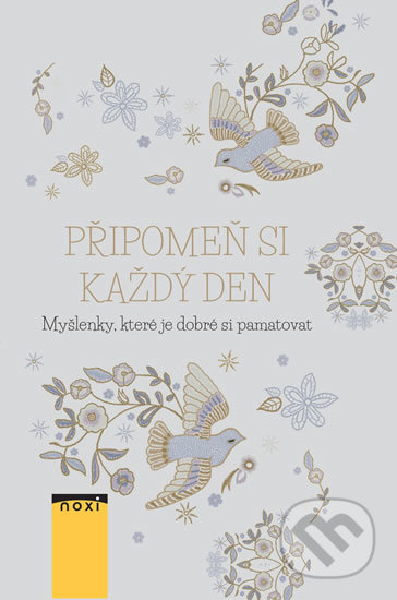 Kniha: Připomeň si každý den (Jan Menděl). NOXI, 2018 Kniha: Připomeň si každý den (Jan Menděl). NOXI, 2018