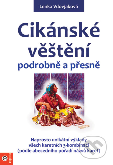 Kniha: Cikánske věštění podrobně a přesně (Lenka Vdovjaková). Eugenika, 2018 Kniha: Cikánske věštění podrobně a přesně (Lenka Vdovjaková). Eugenika, 2018