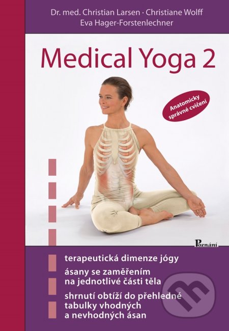 Kniha: Medical Yoga 2 (Christian Larsen a Christiane Wolff). Poznání, 2018 Kniha: Medical Yoga 2 (Christian Larsen a Christiane Wolff). Poznání, 2018