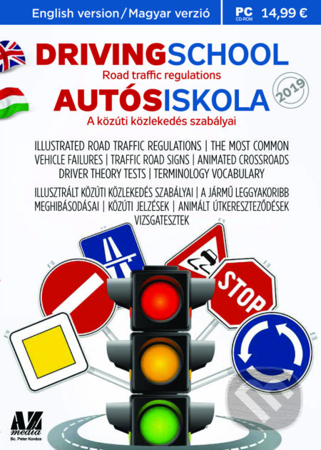 Driving School - Autósiskola 2019 (AZ media). AZ media, 2018 Driving School - Autósiskola 2019 (AZ media). AZ media, 2018
