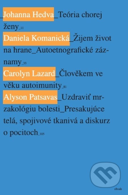 Kniha: Iné telá.txt (Autorský kolektív). Apart, Display, Kapitál, 2018 Kniha: Iné telá.txt (Autorský kolektív). Apart, Display, Kapitál, 2018