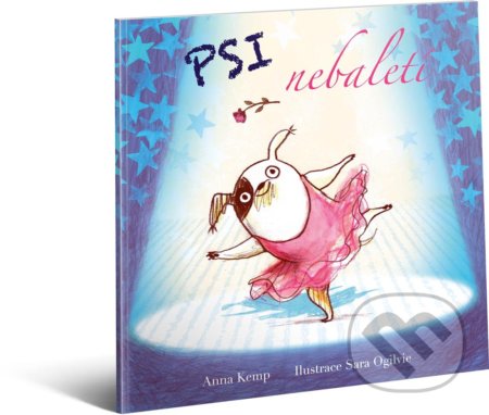 Kniha: Psi nebaletí (Anna Kemp). Ella & Max, 2015 Kniha: Psi nebaletí (Anna Kemp). Ella & Max, 2015