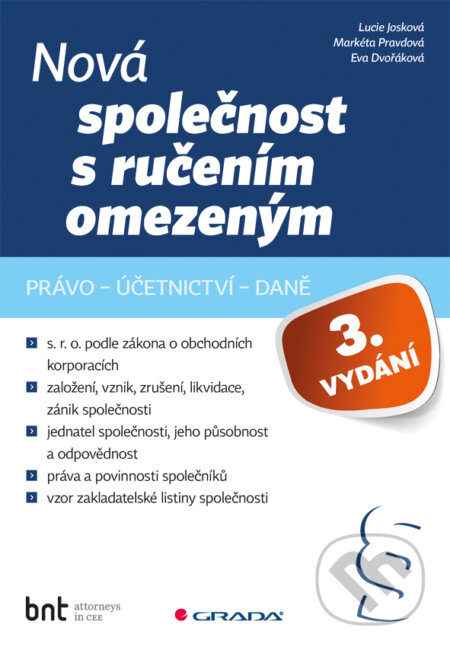 E-kniha: Nová společnost s ručením omezeným - 3. vydání (Lucie Josková). Grada, 2018 E-kniha: Nová společnost s ručením omezeným - 3. vydání (Lucie Josková). Grada, 2018