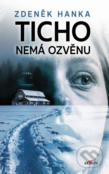 E-kniha: Ticho nemá ozvěnu (Zdeněk Hanka). Alpress, 2018 E-kniha: Ticho nemá ozvěnu (Zdeněk Hanka). Alpress, 2018