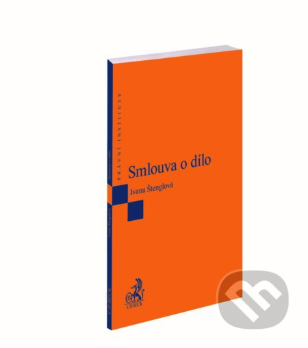 Kniha: Smlouva o dílo (Ivana Štenglová). C. H. Beck, 2018 Kniha: Smlouva o dílo (Ivana Štenglová). C. H. Beck, 2018