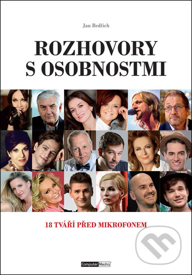 Kniha: Rozhovory s osobnostmi (Jan Bedřich). Computer Media, 2018 Kniha: Rozhovory s osobnostmi (Jan Bedřich). Computer Media, 2018