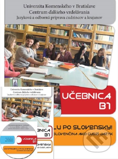 Kniha: Hovorme spolu po slovensky - Cvičebnica B1 + Učebnica B1 (Alica Bortlíková a Eva Maierová). Univerzita Komenského - Centrum ďalšieho vzdelávania, 2018 Kniha: Hovorme spolu po slovensky - Cvičebnica B1 + Učebnica B1 (Alica Bortlíková a Eva Maierová). Univerzita Komenského - Centrum ďalšieho vzdelávania, 2018