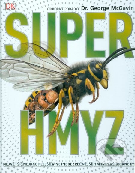 Superhmyz - C. George McGavin, Edice knihy Omega, 2018