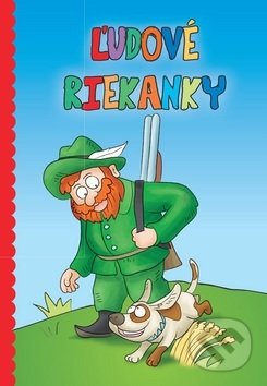 Kniha: Ľudové riekanky (SUN). SUN, 2018 Kniha: Ľudové riekanky (SUN). SUN, 2018