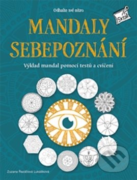Kniha: Mandaly sebepoznání (Zuzana Řezáčová Lukášková). Zoner Press, 2018 Kniha: Mandaly sebepoznání (Zuzana Řezáčová Lukášková). Zoner Press, 2018