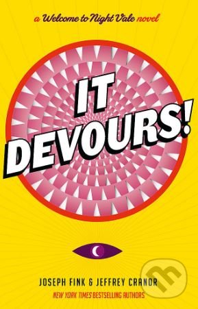 Kniha: It Devours! (Jeffrey Cranor a Joseph Fink). Orbit, 2018 Kniha: It Devours! (Jeffrey Cranor a Joseph Fink). Orbit, 2018