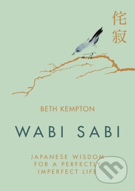 Kniha: Wabi Sabi (Beth Kempton). Piatkus, 2018 Kniha: Wabi Sabi (Beth Kempton). Piatkus, 2018