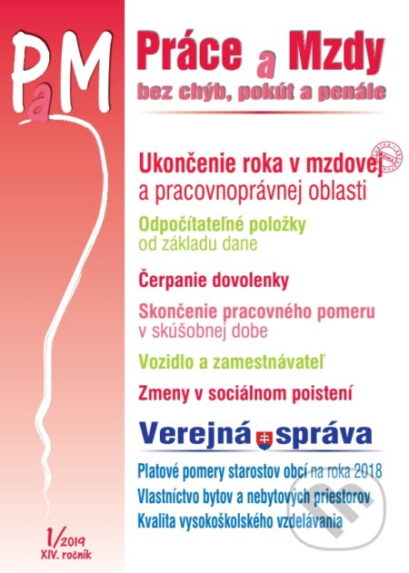Kniha: Práce a mzdy 1/2019 (Poradca s.r.o.). Poradca s.r.o., 2018 Kniha: Práce a mzdy 1/2019 (Poradca s.r.o.). Poradca s.r.o., 2018