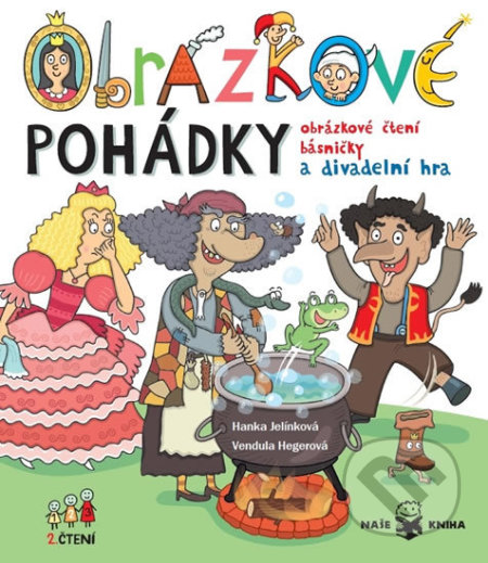 Kniha: Obrázkové pohádky (Hanka Jelínková). Naše kniha, 2018 Kniha: Obrázkové pohádky (Hanka Jelínková). Naše kniha, 2018