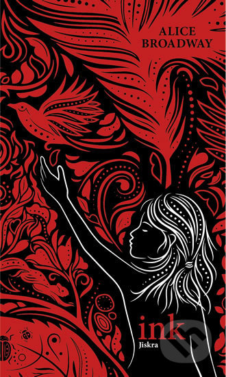 Kniha: INK - Jiskra (Alice Broadway). Moba, 2018 Kniha: INK - Jiskra (Alice Broadway). Moba, 2018