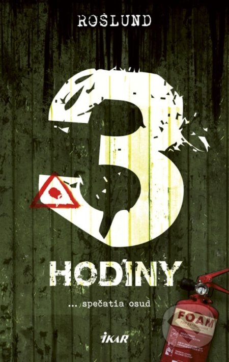 Kniha: Tri hodiny (Anders Roslund). Ikar, 2019 Kniha: Tri hodiny (Anders Roslund). Ikar, 2019