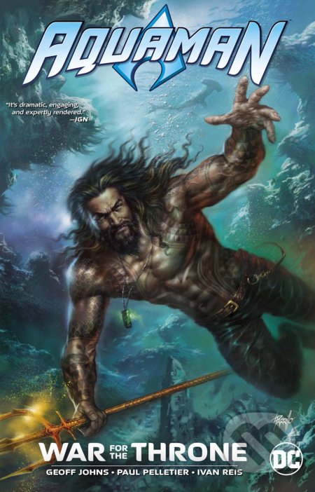 Kniha: Aquaman: War for the Throne (Geoff Johns). DC Comics, 2018 Kniha: Aquaman: War for the Throne (Geoff Johns). DC Comics, 2018