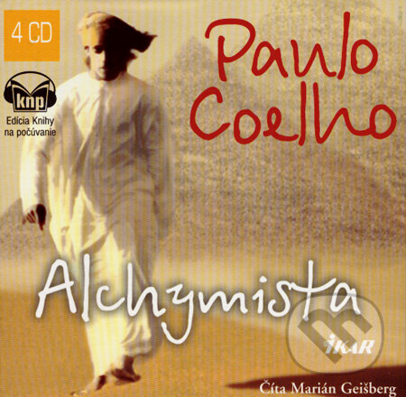 Audiokniha: Alchymista (4 CD) (Paulo Coelho). Ikar, 2007 Audiokniha: Alchymista (4 CD) (Paulo Coelho). Ikar, 2007