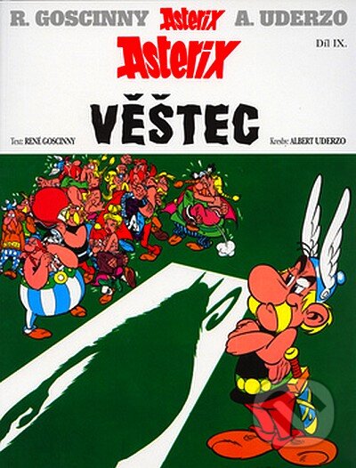 Kniha: Asterix - Věštec - Díl IX. (René Goscinny). Egmont ČR, 2006 Kniha: Asterix - Věštec - Díl IX. (René Goscinny). Egmont ČR, 2006