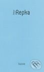 Kniha: Básne (Peter Repka). Koloman Kertész Bagala, 2005 Kniha: Básne (Peter Repka). Koloman Kertész Bagala, 2005