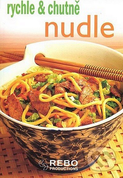 Kniha: Nudle (Rebo). Rebo, 2008 Kniha: Nudle (Rebo). Rebo, 2008