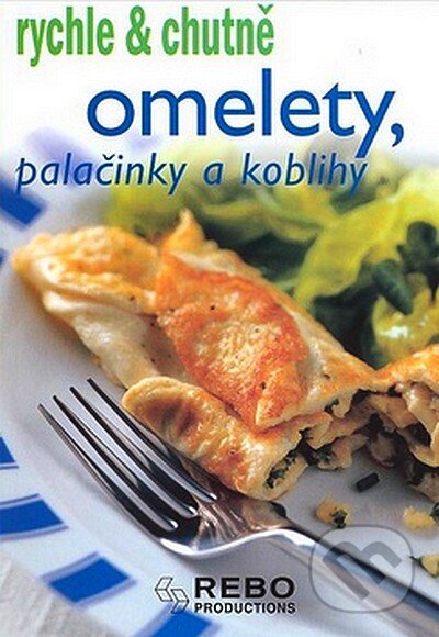 Kniha: Omelety, palačinky a koblihy (Rebo). Rebo, 2008 Kniha: Omelety, palačinky a koblihy (Rebo). Rebo, 2008