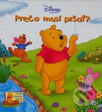 Kniha: Prečo musí pršať? (Walt Disney). Egmont SK, 2008 Kniha: Prečo musí pršať? (Walt Disney). Egmont SK, 2008