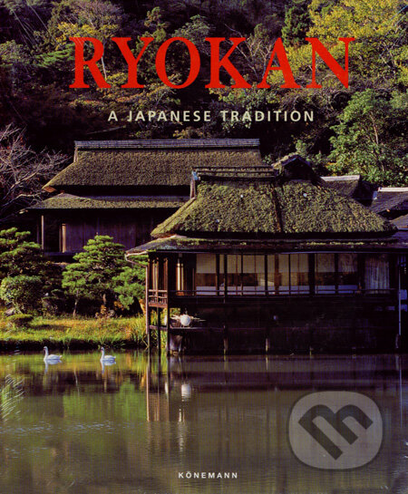 Kniha: Ryokan: A Japanese Tradition (Könemann). Könemann Kniha: Ryokan: A Japanese Tradition (Könemann). Könemann