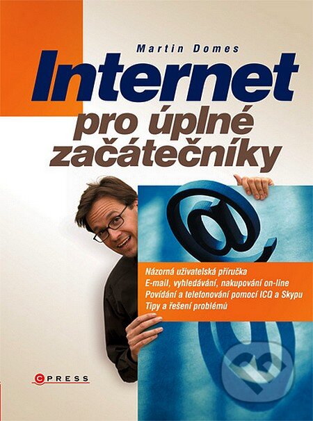 Kniha: Internet pro úplné začátečníky (Martin Domes). Computer Press, 2008 Kniha: Internet pro úplné začátečníky (Martin Domes). Computer Press, 2008