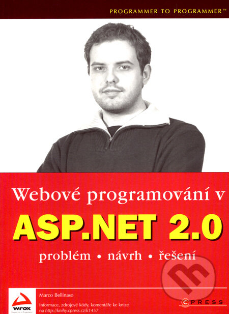 Kniha: Webové programování v ASP.NET 2.0 (Marco Bellinaso). Computer Press, 2008 Kniha: Webové programování v ASP.NET 2.0 (Marco Bellinaso). Computer Press, 2008