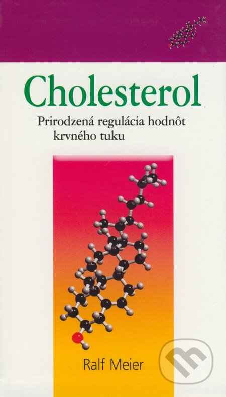 Kniha: Cholesterol (Ralf Meier). NOXI, 2008 Kniha: Cholesterol (Ralf Meier). NOXI, 2008