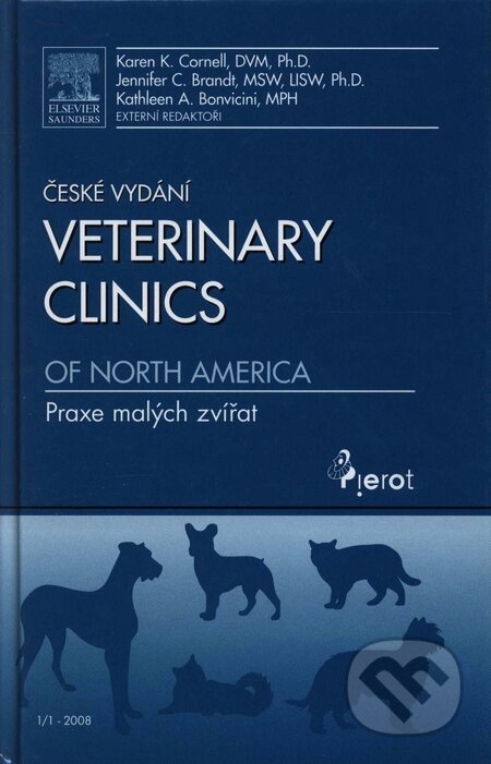 Kniha: Veterinary Clinics Of North America (Autorský kolektiv). Pierot, 2008 Kniha: Veterinary Clinics Of North America (Autorský kolektiv). Pierot, 2008