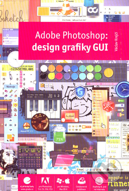 Kniha: Adobe Photoshop: design grafiky GUI (Václav Krejčí). Grada, 2008 Kniha: Adobe Photoshop: design grafiky GUI (Václav Krejčí). Grada, 2008