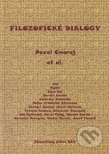 Kniha: Filozofické dialógy (Pavel Cmorej). Filozofický ústav SAV, 2008 Kniha: Filozofické dialógy (Pavel Cmorej). Filozofický ústav SAV, 2008
