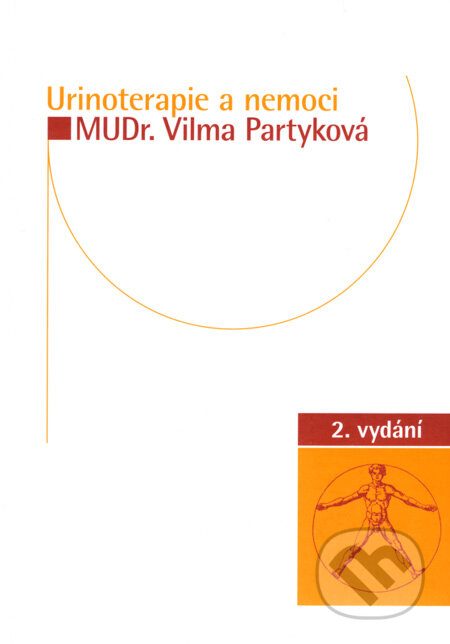 Kniha: Urinoterapie a nemoci (Vilma Partyková). Impuls, 2008 Kniha: Urinoterapie a nemoci (Vilma Partyková). Impuls, 2008