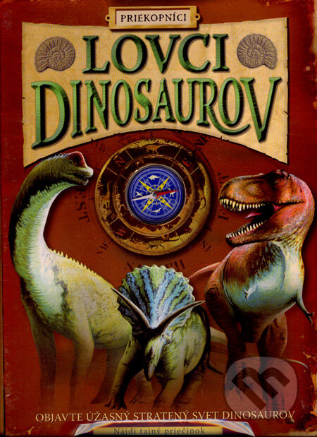 Kniha: Lovci dinosaurov (Jen Green). Eastone Books, 2008 Kniha: Lovci dinosaurov (Jen Green). Eastone Books, 2008
