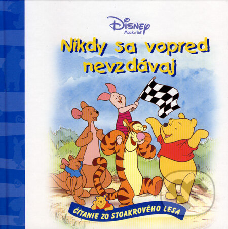 Kniha: Nikdy sa vopred nevzdávaj (Walt Disney). Egmont SK, 2008 Kniha: Nikdy sa vopred nevzdávaj (Walt Disney). Egmont SK, 2008