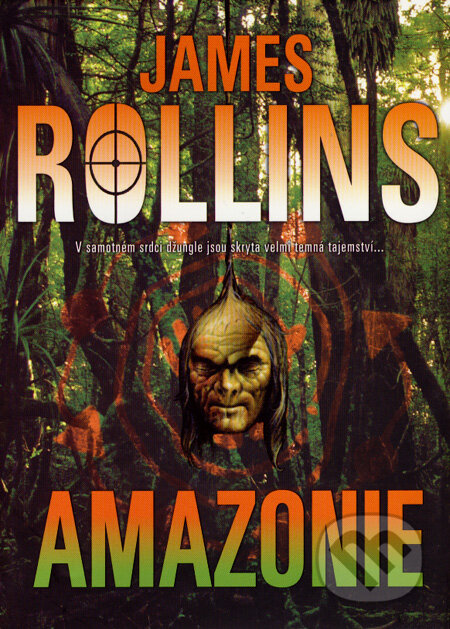 Kniha: Amazonie (James Rollins), 2008 Kniha: Amazonie (James Rollins), 2008
