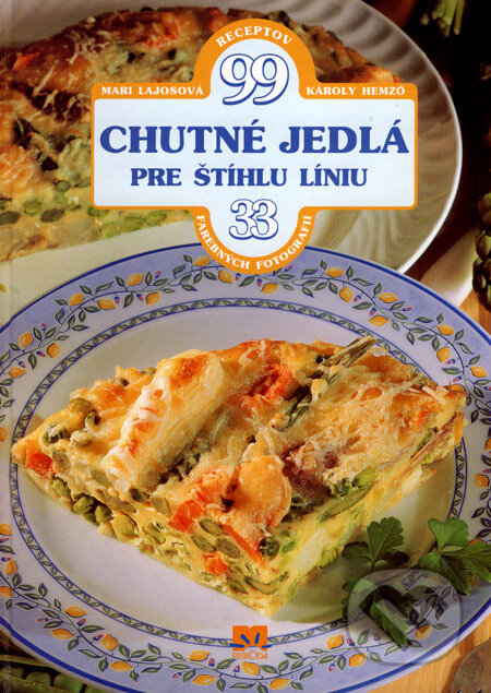 Kniha: Chutné jedlá pre štíhlu líniu (Károly Hemző a Mari Lajosová). Príroda, 2008 Kniha: Chutné jedlá pre štíhlu líniu (Károly Hemző a Mari Lajosová). Príroda, 2008