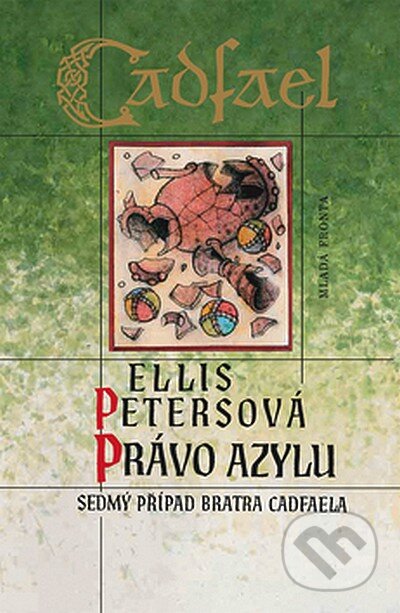 Kniha: Právo azylu (Ellis Petersová). Mladá fronta, 2008 Kniha: Právo azylu (Ellis Petersová). Mladá fronta, 2008