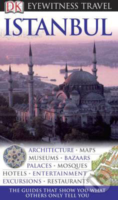 Kniha: Istanbul (Dorling Kindersley). Dorling Kindersley, 2007 Kniha: Istanbul (Dorling Kindersley). Dorling Kindersley, 2007