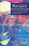 Kniha: Neuvěřitelný a tklivý příběh o bezelstné Eréndiře a její ukrutné babičce (Gabriel García Márquez). Odeon CZ, 2008 Kniha: Neuvěřitelný a tklivý příběh o bezelstné Eréndiře a její ukrutné babičce (Gabriel García Márquez). Odeon CZ, 2008