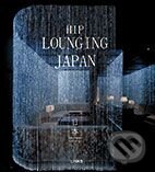Kniha: Hip Lounging Japan (Links). Links, 2008 Kniha: Hip Lounging Japan (Links). Links, 2008
