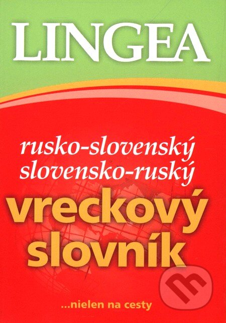 Kniha: Rusko-slovenský a slovensko-ruský vreckový slovník (Lingea). Lingea, 2008 Kniha: Rusko-slovenský a slovensko-ruský vreckový slovník (Lingea). Lingea, 2008