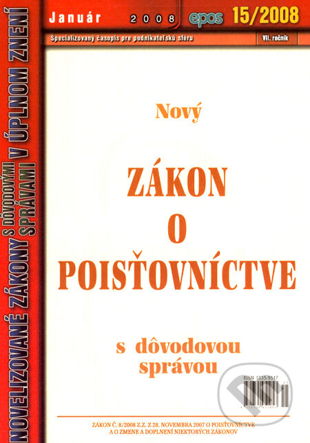 Nový Zákon o poisťovníctve (Epos). Epos, 2008 Nový Zákon o poisťovníctve (Epos). Epos, 2008