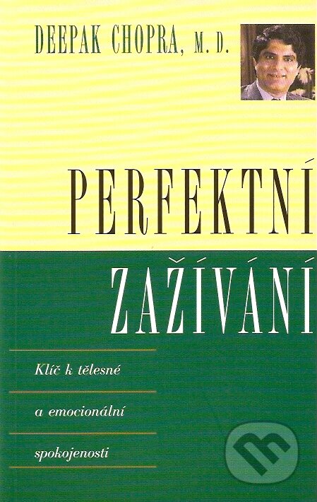 Kniha: Perfektní zažívání (Deepak Chopra). Pragma, 1995 Kniha: Perfektní zažívání (Deepak Chopra). Pragma, 1995