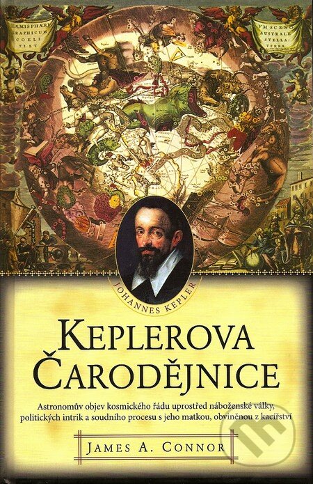 Kniha: Keplerova čarodějnice (James A. Connor). Pragma, 2008 Kniha: Keplerova čarodějnice (James A. Connor). Pragma, 2008