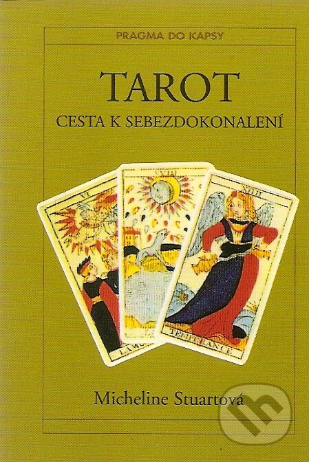 Kniha: Tarot (Micheline Stuartová). Pragma, 1997 Kniha: Tarot (Micheline Stuartová). Pragma, 1997